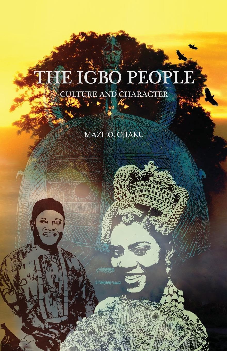 Cover: 9781634901901 | THE IGBO PEOPLE | Culture and Character | Mazi O. Ojiaku | Taschenbuch