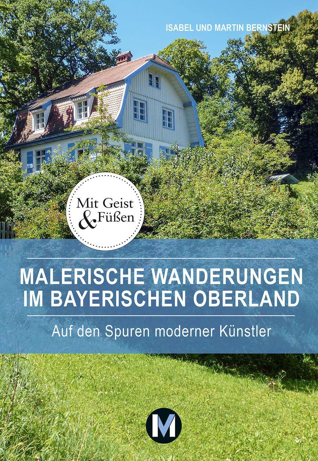 Cover: 9783910425095 | Malerische Wanderungen im Bayerischen Oberland | Bernstein (u. a.)