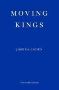 Cover: 9781910695494 | Moving Kings | Joshua Cohen | Taschenbuch | 240 S. | Englisch | 2017