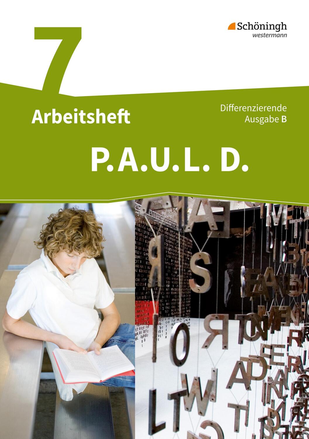 Cover: 9783140281485 | P.A.U.L. D. (Paul) 7. Arbeitsheft. Differenzierende Ausgabe für...