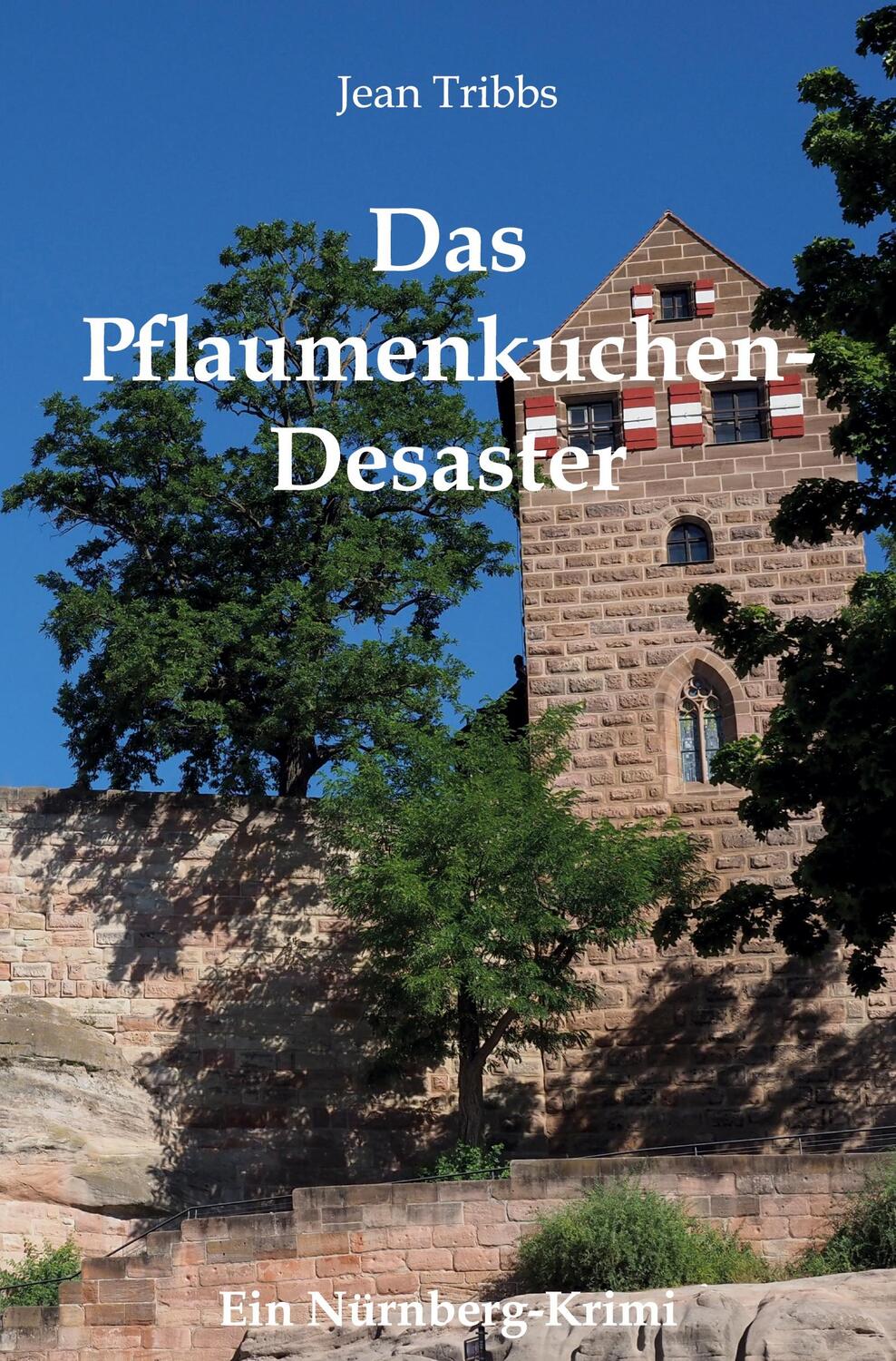 Cover: 9783988850225 | Das Pflaumenkuchen-Desaster | Ein Nürnberg-Krimi | Jean Tribbs | Buch