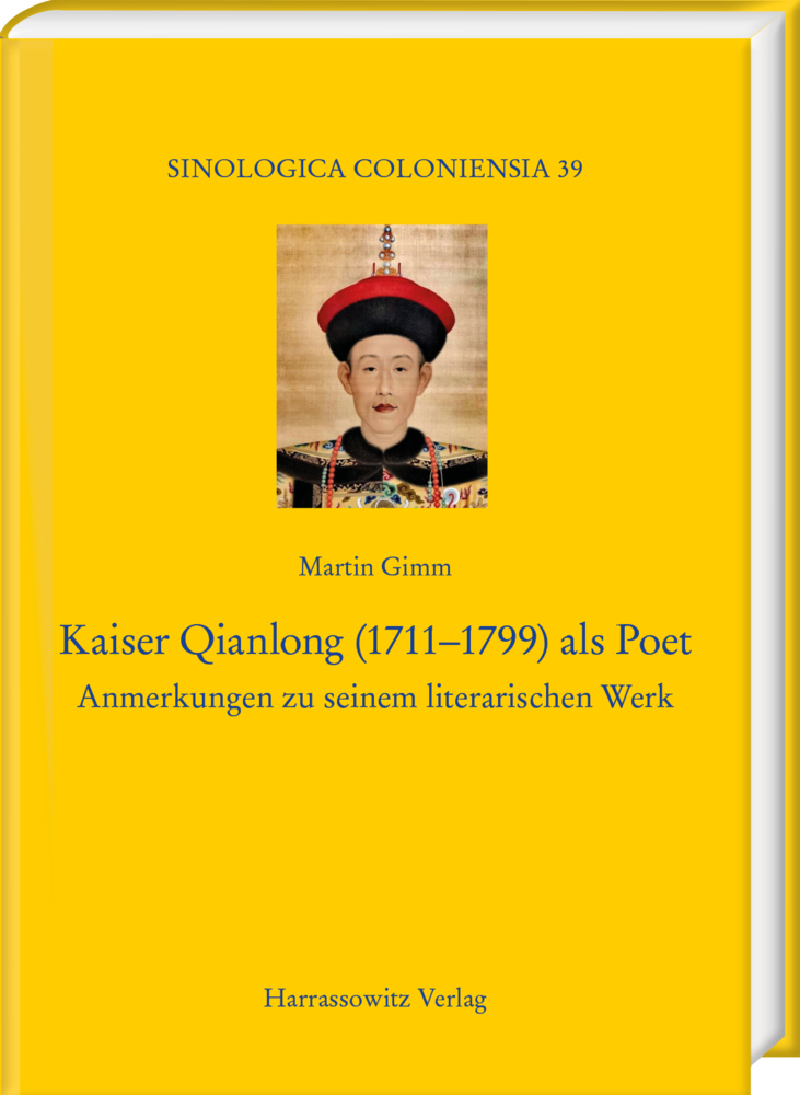 Cover: 9783447120913 | Kaiser Qianlong (1711-1799) als Poet | Martin Gimm | Buch | 220 S.
