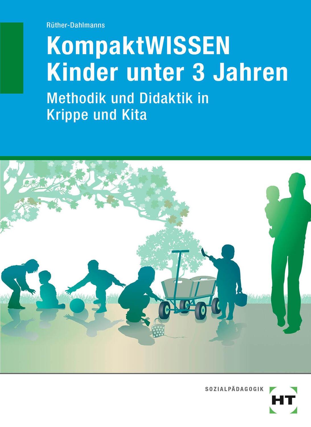 Cover: 9783582477910 | KompaktWissen Kinder unter 3 Jahren | B. Rüther-Dahlmanns | Buch