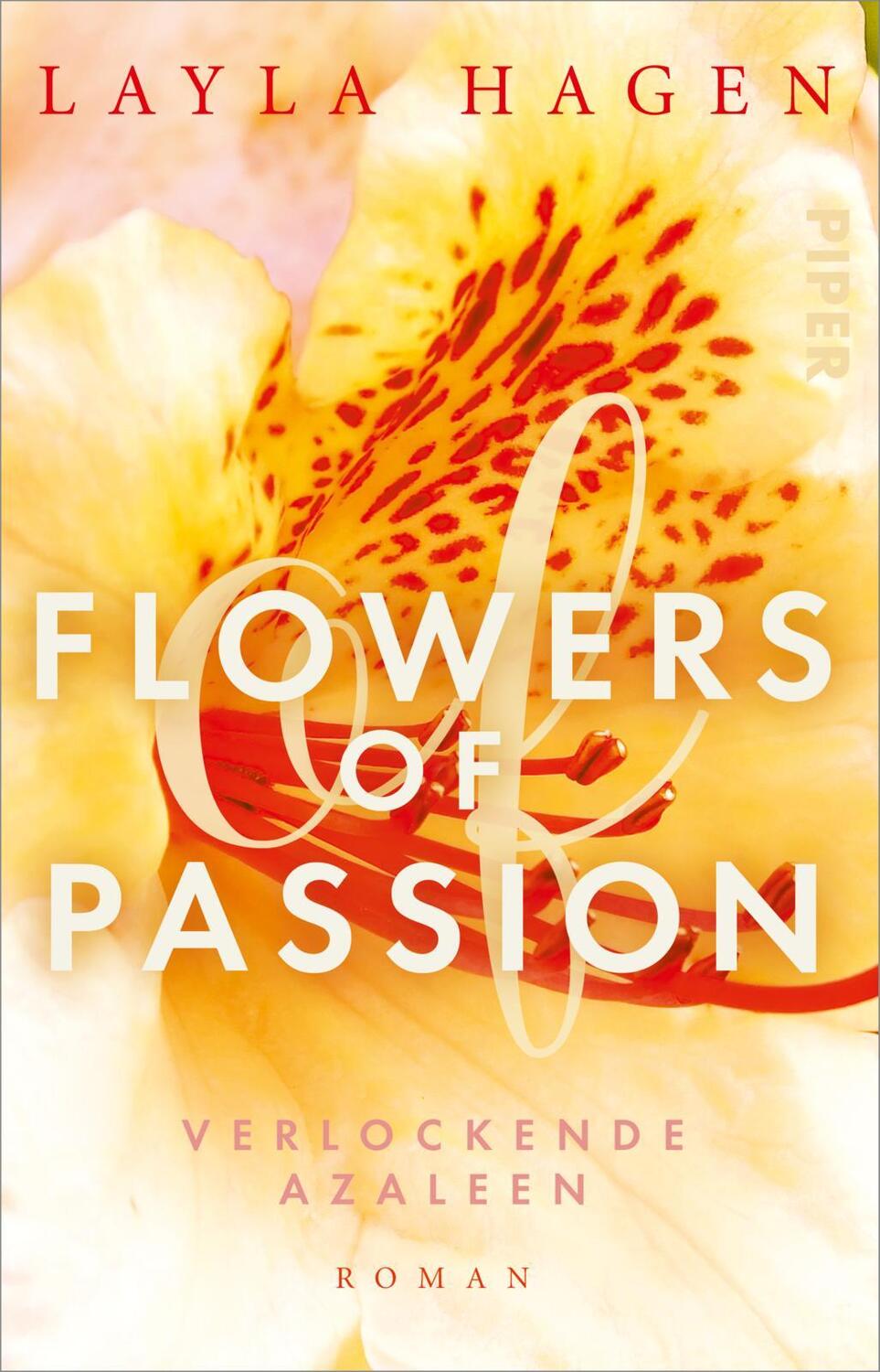 Cover: 9783492316767 | Flowers of Passion - Verlockende Azaleen | Layla Hagen | Taschenbuch