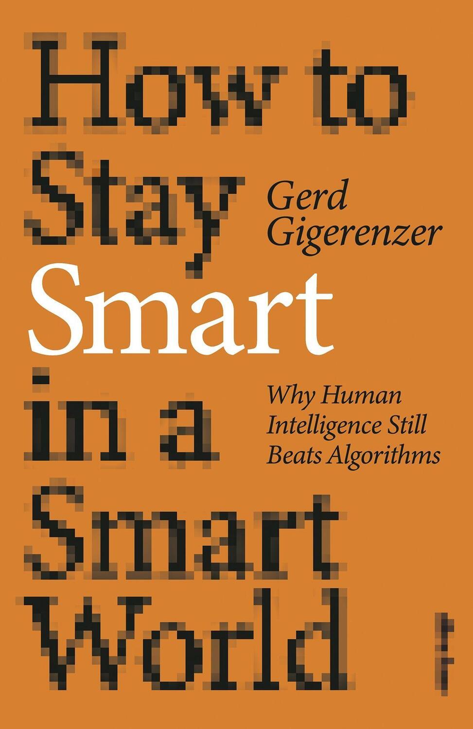 Cover: 9780241567432 | How to Stay Smart in a Smart World | Gerd Gigerenzer | Taschenbuch