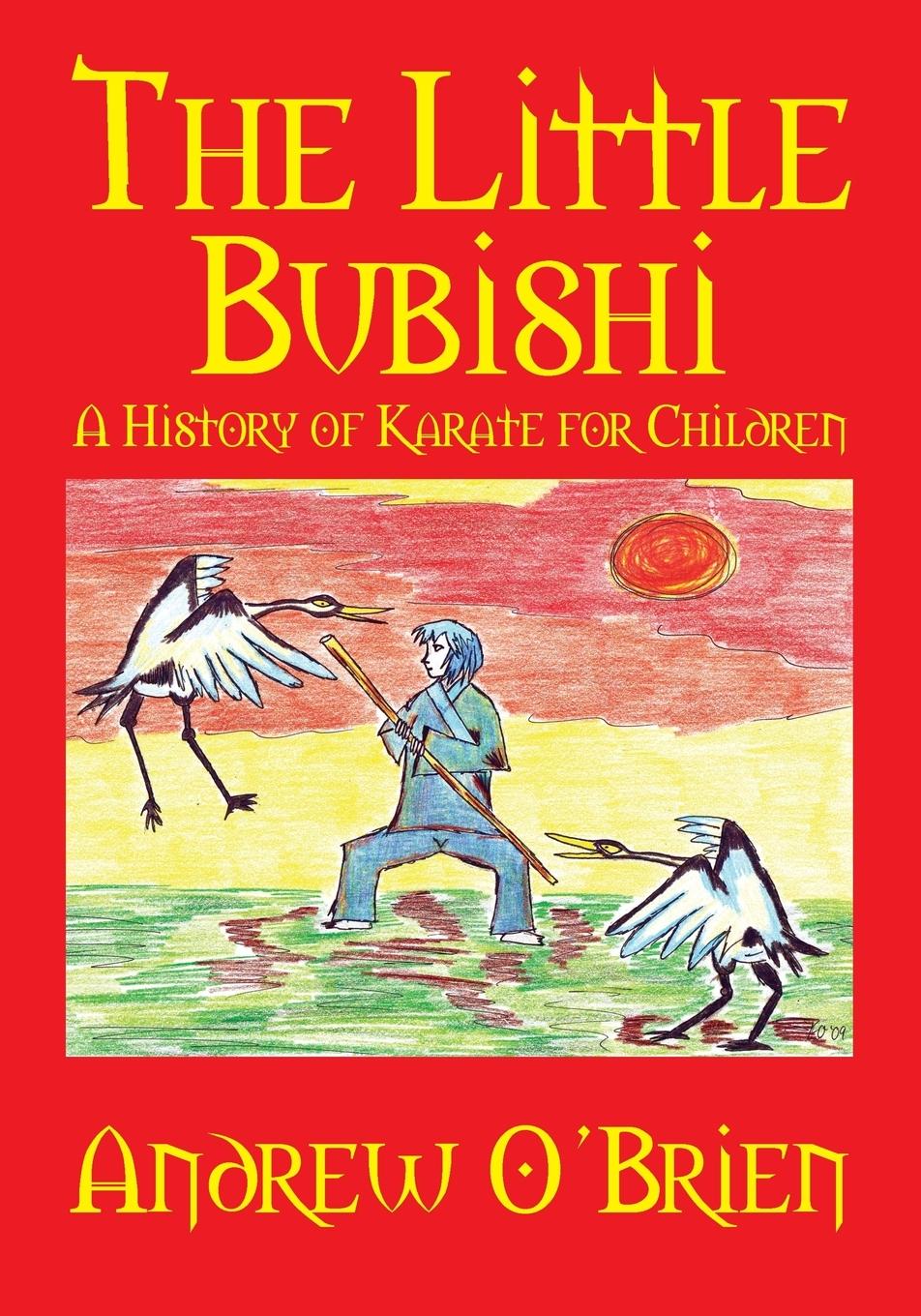 Cover: 9781609117177 | The Little Bubishi | A History of Karate for Children | Andrew O'Brien