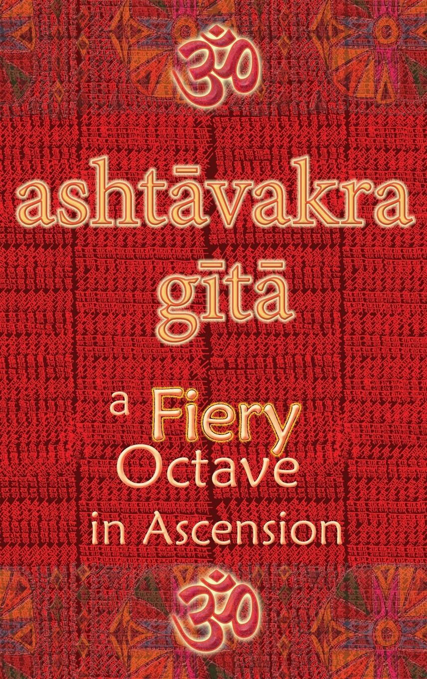 Cover: 9781945739477 | Ashtavakra Gita | A Fiery Octave in Ascension | Vidya Wati | Buch
