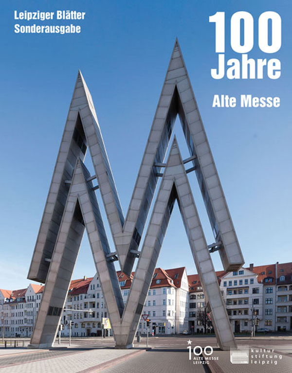 Cover: 9783954150168 | Leipziger Blätter - Sonderheft: 100 Jahre Alte Messe | 2013