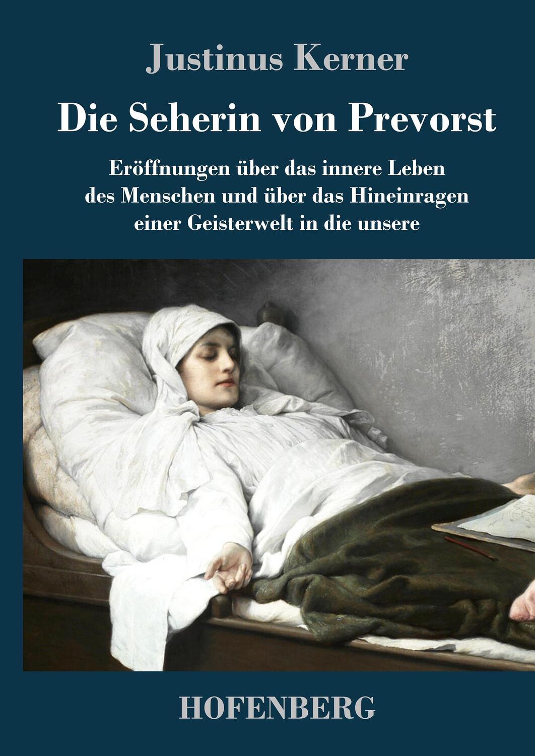 Cover: 9783743713048 | Die Seherin von Prevorst | Justinus Kerner | Buch | 292 S. | Deutsch