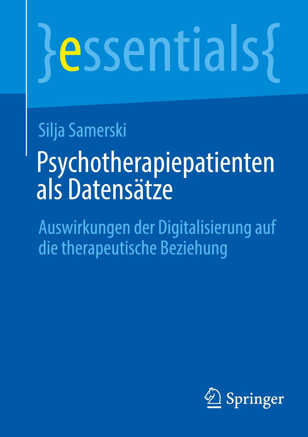Cover: 9783658362461 | Psychotherapiepatienten als Datensätze | Silja Samerski | Taschenbuch