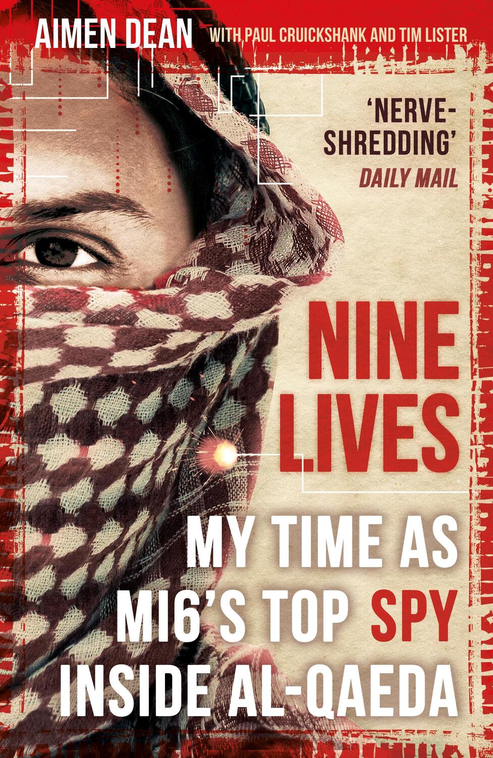 Cover: 9781786075406 | Nine Lives: My Time as the West's Top Spy Inside Al-Qaeda | Buch