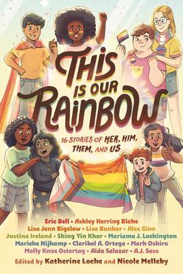 Cover: 9780593303948 | This Is Our Rainbow | 16 Stories of Her, Him, Them, and Us | Buch