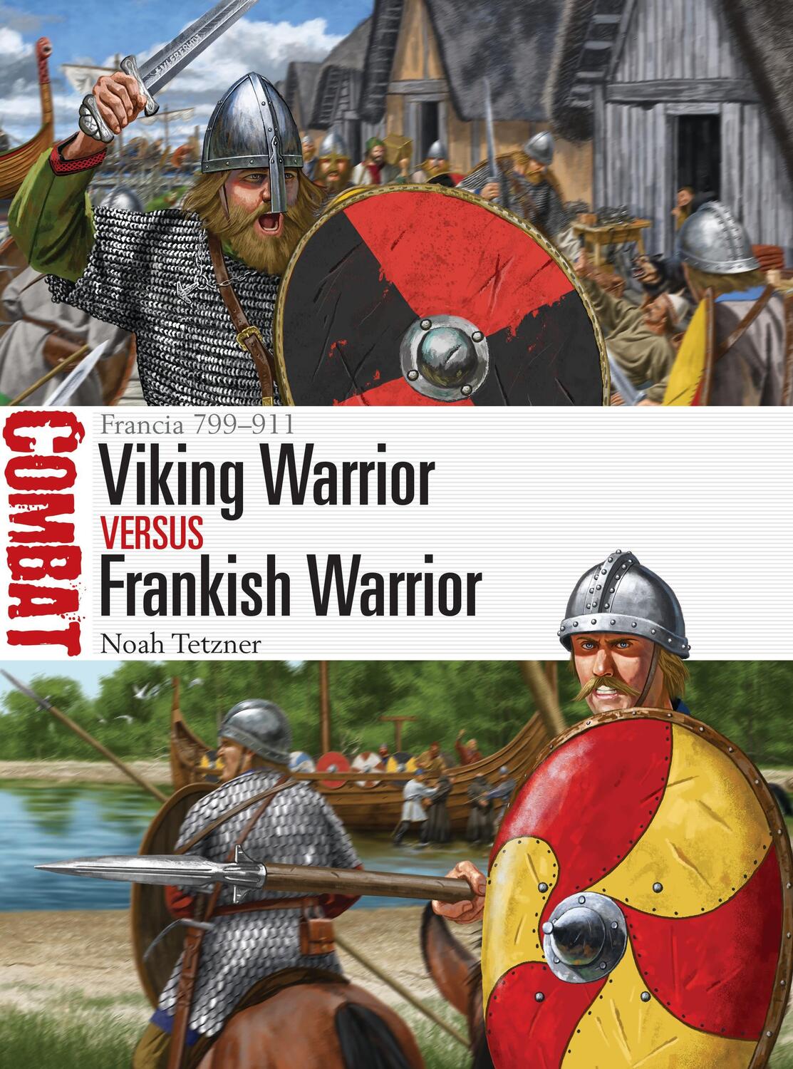 Cover: 9781472848857 | Viking Warrior vs Frankish Warrior | Francia 799-911 | Noah Tetzner