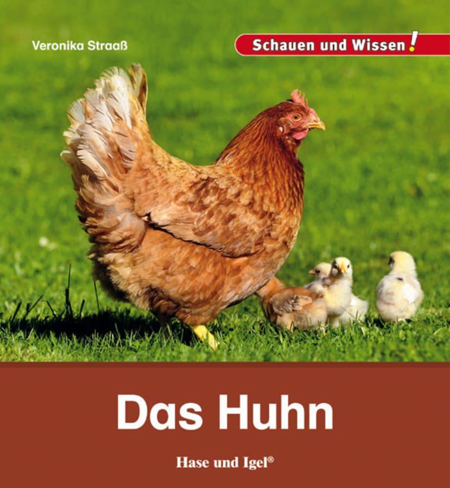 Cover: 9783867607889 | Das Huhn | Schauen und Wissen! | Veronika Straaß | Buch | 34 S. | 2015