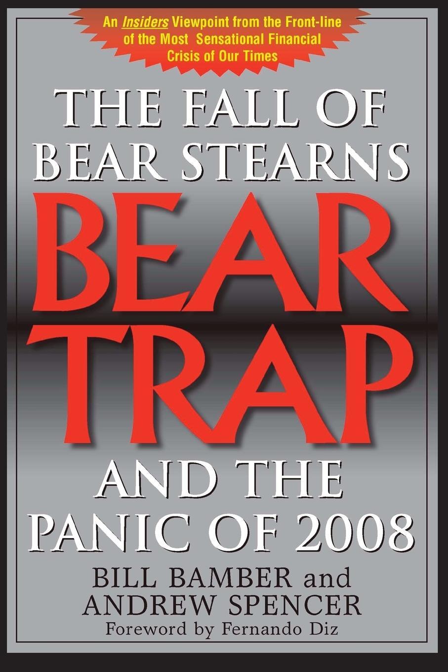 Cover: 9781899694853 | Bear Trap, The Fall of Bear Stearns and the Panic of 2008 | Spencer