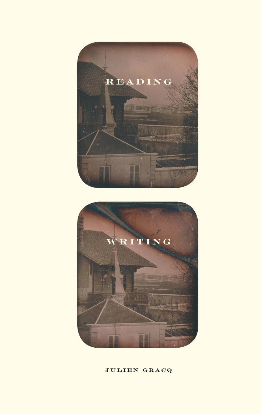 Cover: 9781933527024 | Reading Writing | Julien Gracq | Taschenbuch | Paperback | Englisch