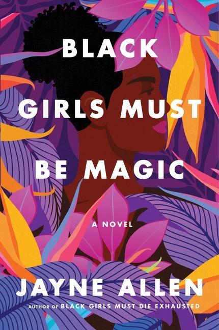 Cover: 9780063137929 | Black Girls Must Be Magic | A Novel | Jayne Allen | Taschenbuch | 2022