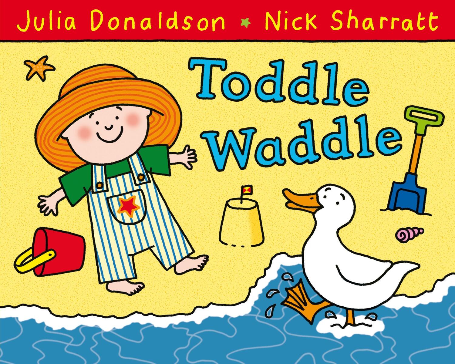 Cover: 9780230706484 | Toddle Waddle | Julia Donaldson | Taschenbuch | Englisch | 2010