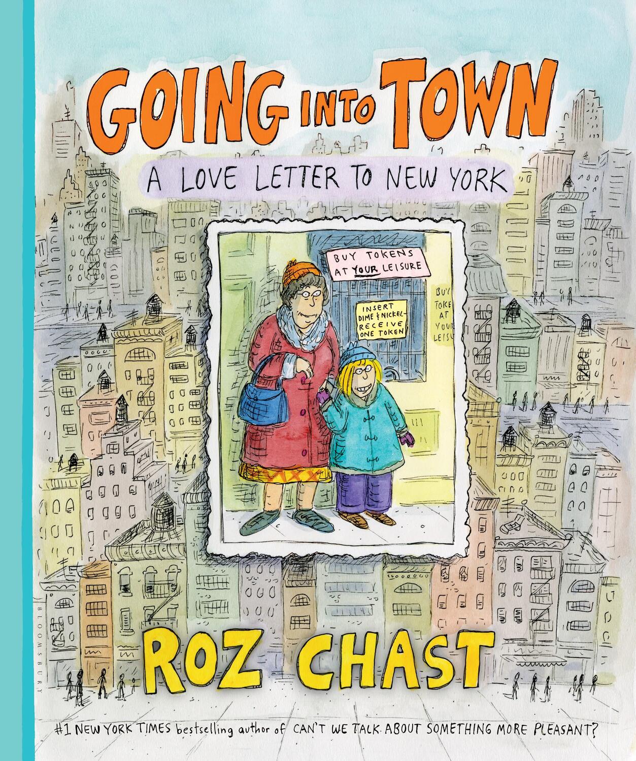 Cover: 9781620403211 | Going Into Town: A Love Letter to New York | Roz Chast | Buch | 169 S.