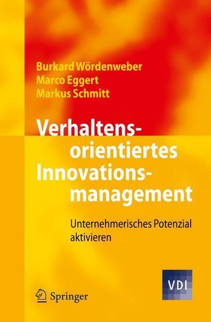 Cover: 9783642232541 | Verhaltensorientiertes Innovationsmanagement | Wördenweber (u. a.)