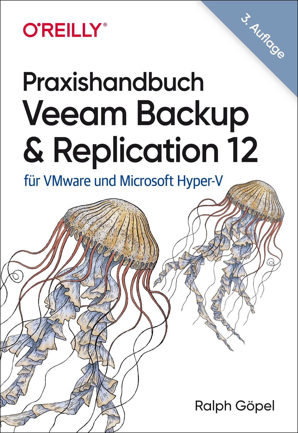 Cover: 9783960092308 | Praxishandbuch Veeam Backup &amp; Replication 12 | Ralph Göpel | Buch