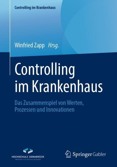 Cover: 9783658258429 | Controlling im Krankenhaus | Winfried Zapp | Taschenbuch