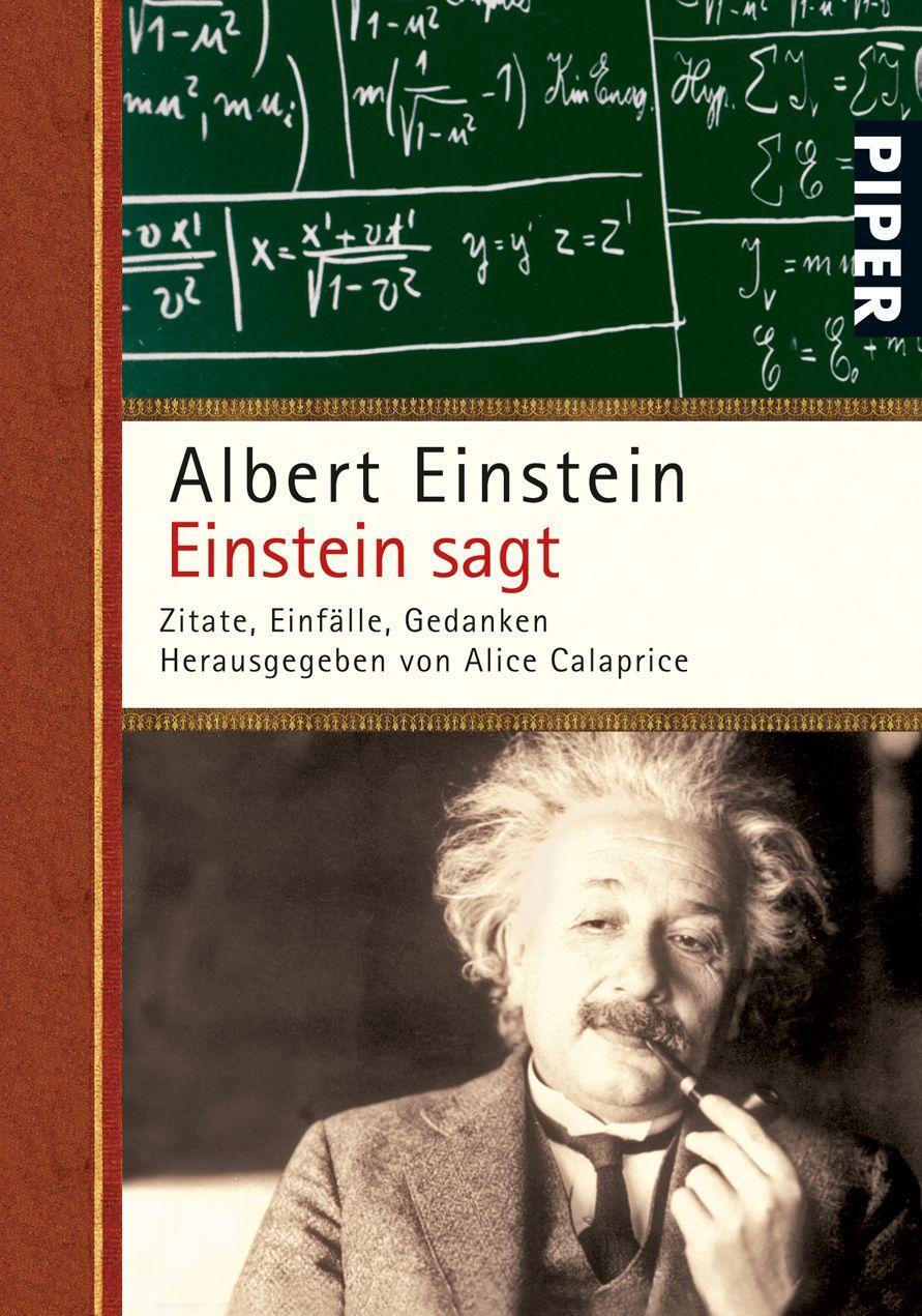 Cover: 9783492250894 | Einstein sagt | Zitate, Einfälle, Gedanken | Albert Einstein | Buch