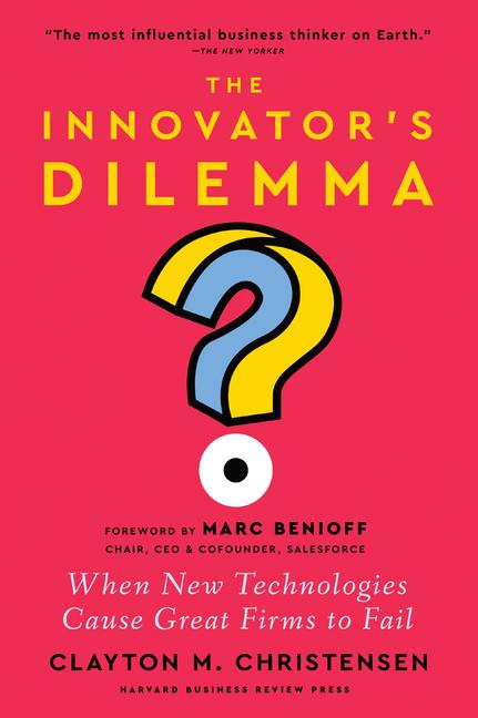 Cover: 9781647826765 | The Innovator's Dilemma, with a New Foreword | Clayton M Christensen