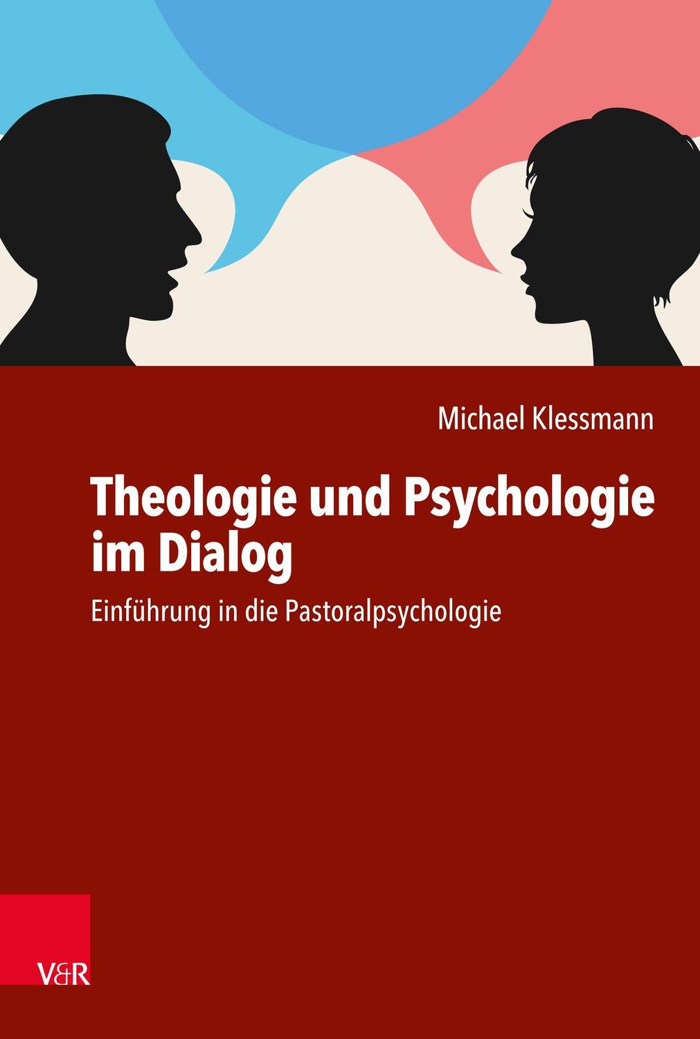 Cover: 9783525634035 | Theologie und Psychologie im Dialog | Michael Klessmann | Taschenbuch