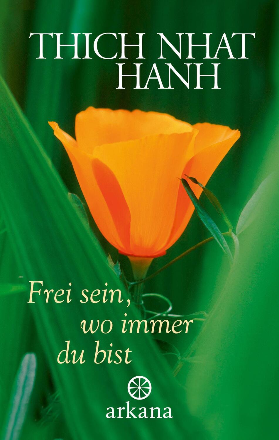 Cover: 9783442345595 | Frei sein, wo immer du bist | Nhat Thich | Buch | 95 S. | Deutsch