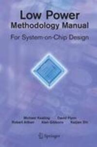 Cover: 9781441944184 | Low Power Methodology Manual | For System-on-Chip Design | Taschenbuch