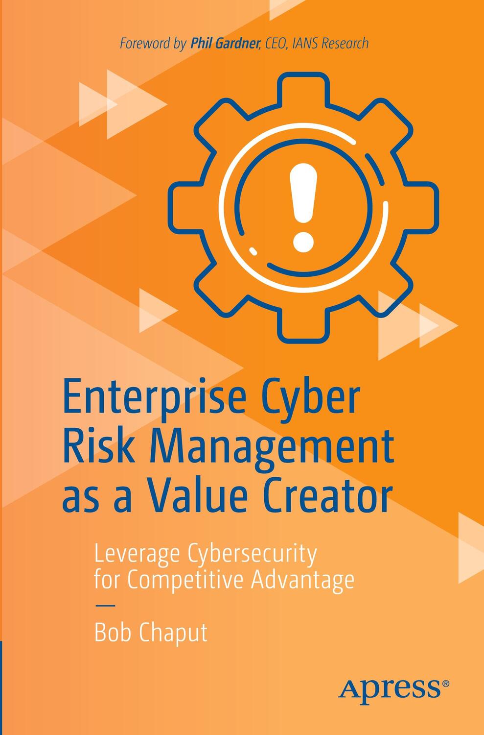 Cover: 9798868800931 | Enterprise Cyber Risk Management as a Value Creator | Bob Chaput