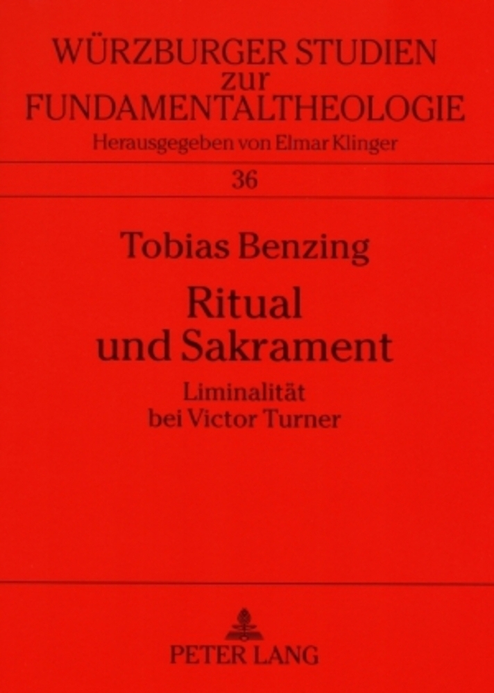 Cover: 9783631557617 | Ritual und Sakrament | Liminalität bei Victor Turner | Tobias Benzing