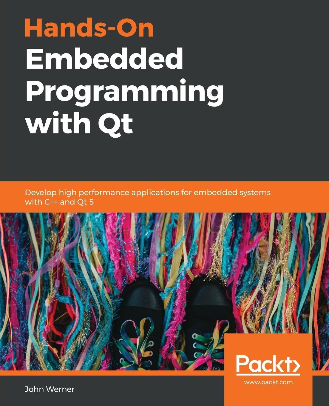 Cover: 9781789952063 | Hands-On Embedded Programming with Qt | John Werner | Taschenbuch