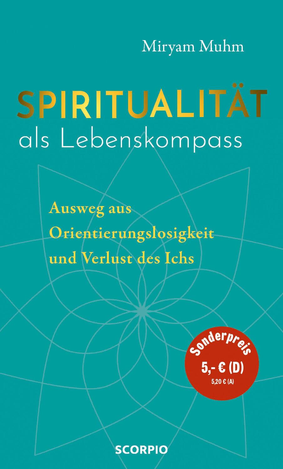 Cover: 9783958034655 | Spiritualität als Lebenskompass | Miryam Muhm | Buch | Gebunden | 2022