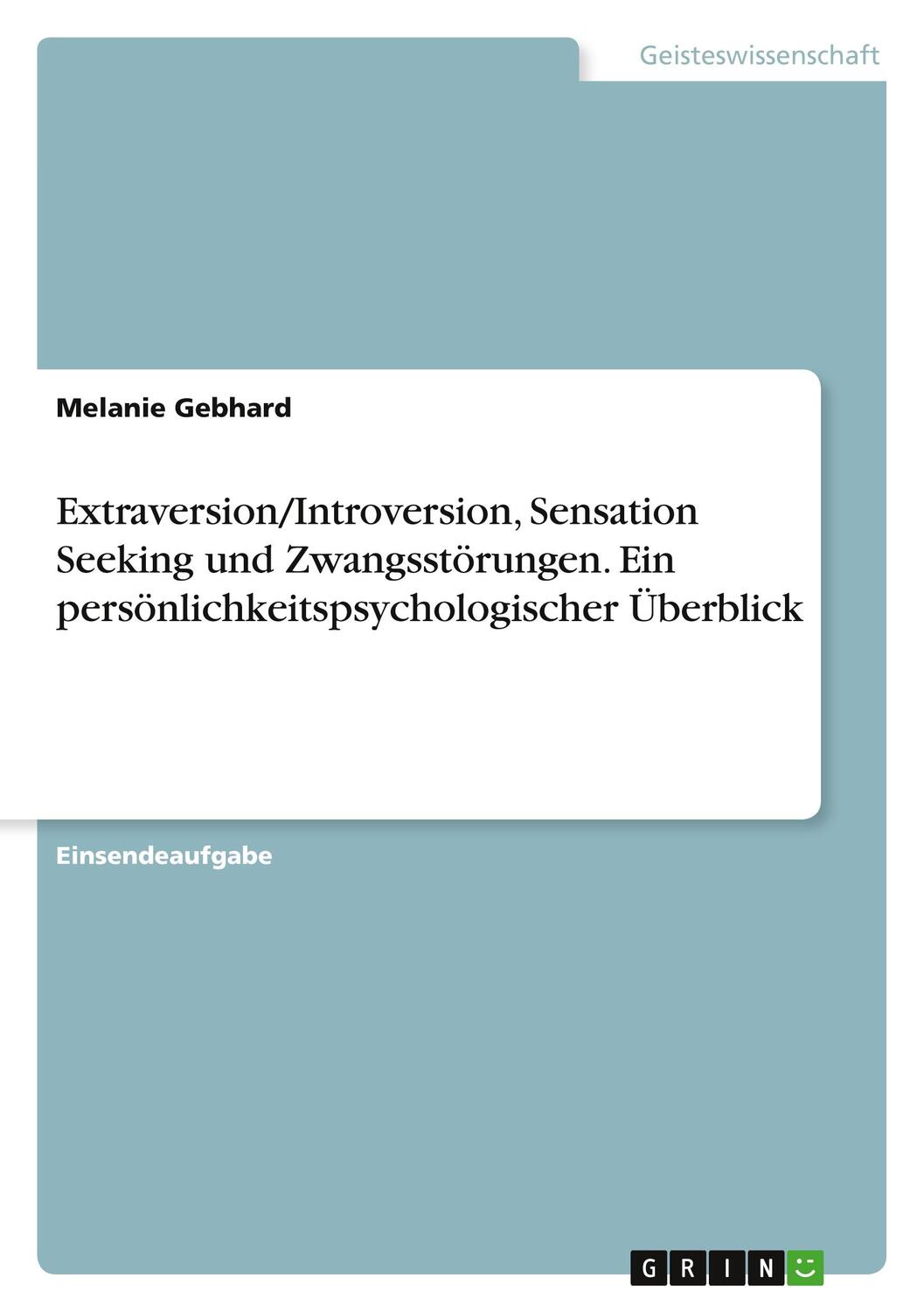 Cover: 9783346854292 | Extraversion/Introversion, Sensation Seeking und Zwangsstörungen....