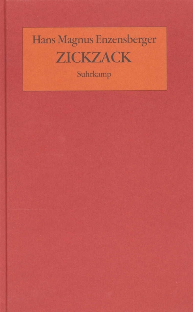 Cover: 9783518408582 | Zickzack | Aufsätze | Hans Magnus Enzensberger | Buch | Suhrkamp