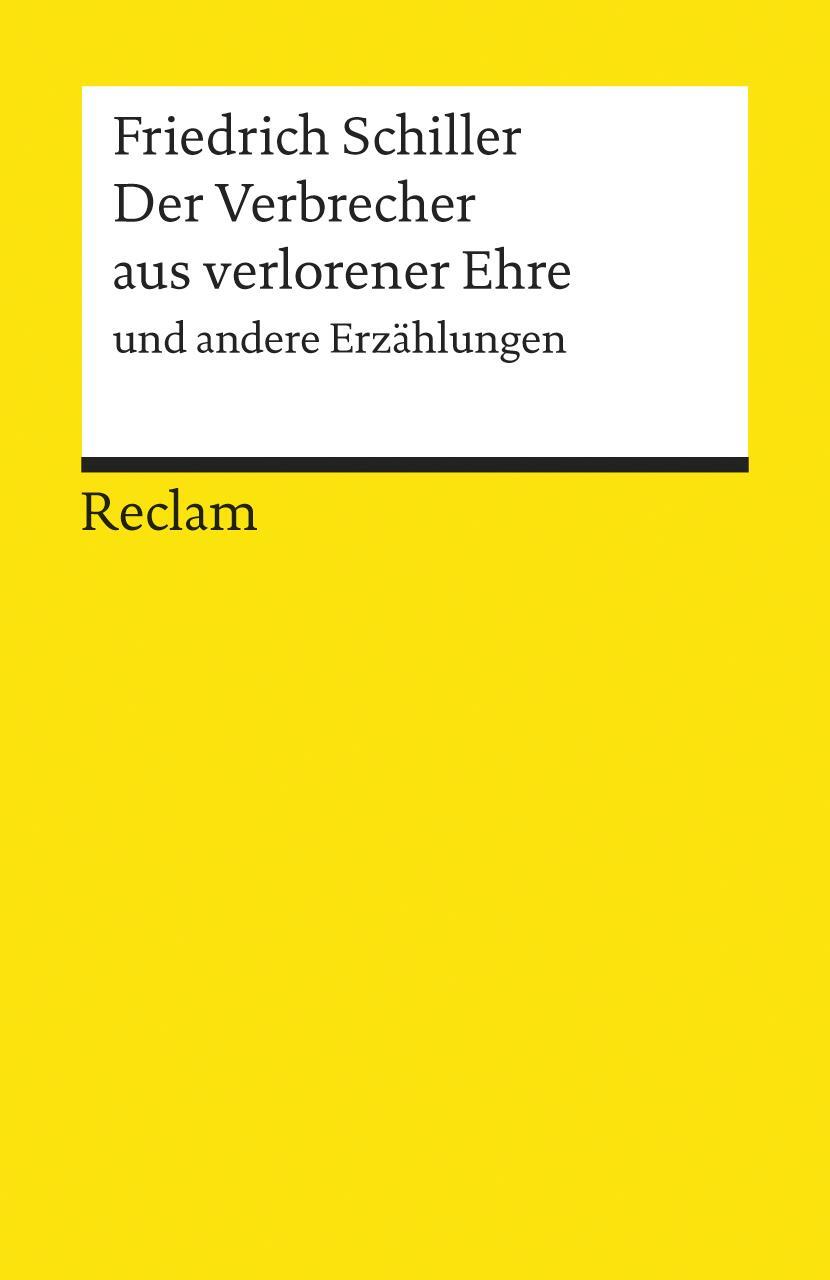Cover: 9783150088913 | Der Verbrecher aus verlorener Ehre und andere Erzählungen | Schiller