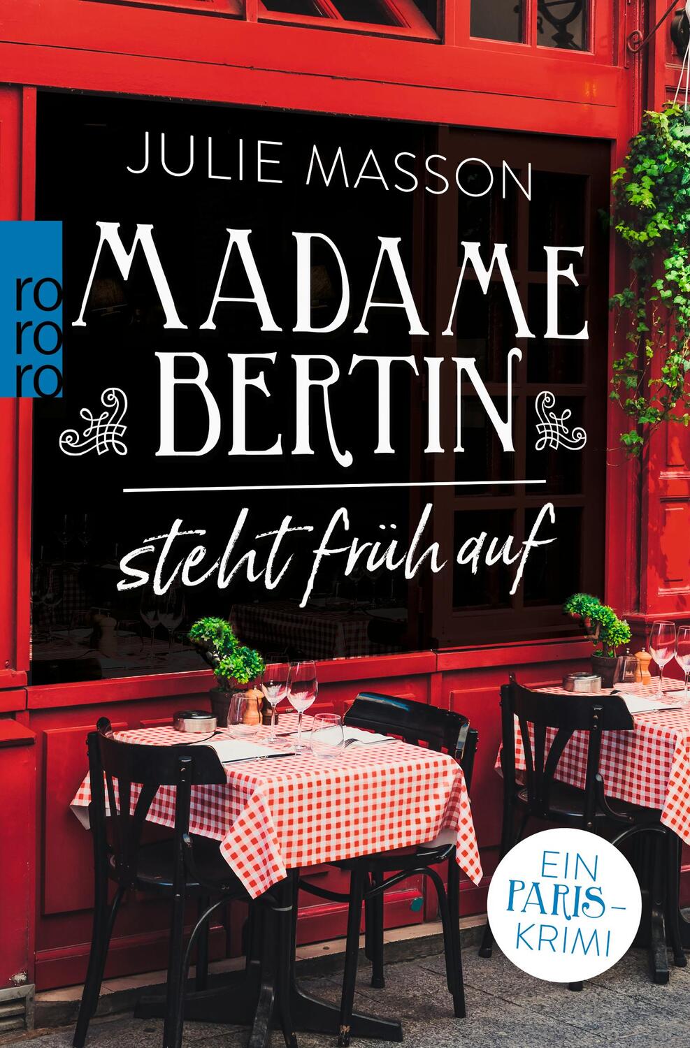 Cover: 9783499274718 | Madame Bertin steht früh auf | Ein Paris-Krimi | Julie Masson | Buch