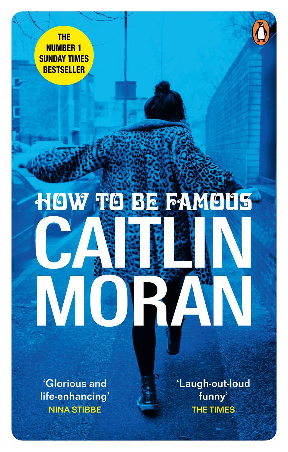 Cover: 9780091948993 | How to be Famous | Caitlin Moran | Taschenbuch | 320 S. | Englisch