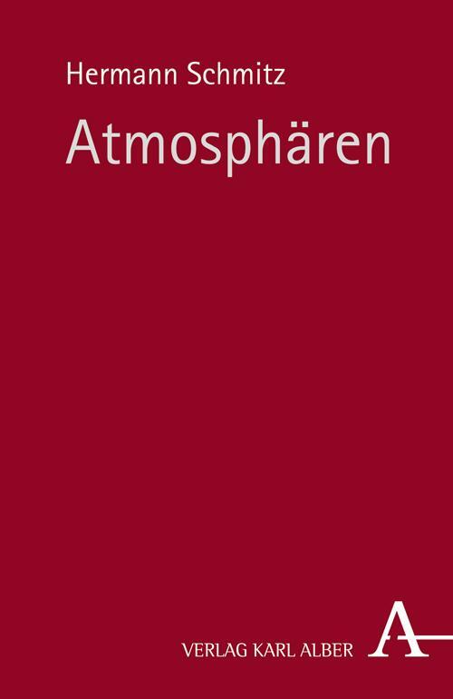 Cover: 9783495486740 | Atmosphären | Hermann Schmitz | Taschenbuch | Deutsch | 2014