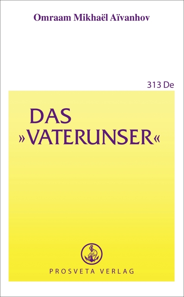 Cover: 9783895150210 | Das Vaterunser | Omraam Mikhael Aivanhov | Taschenbuch | 36 S. | 2007
