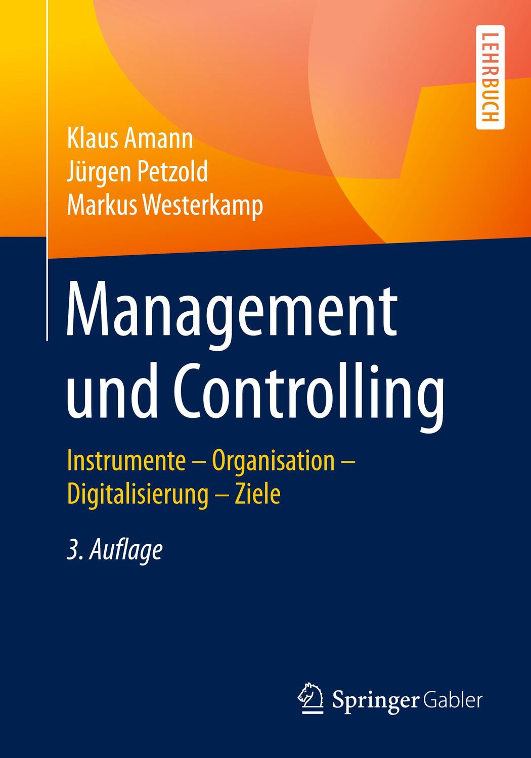 Cover: 9783658287948 | Management und Controlling | Klaus Amann (u. a.) | Taschenbuch | 2020