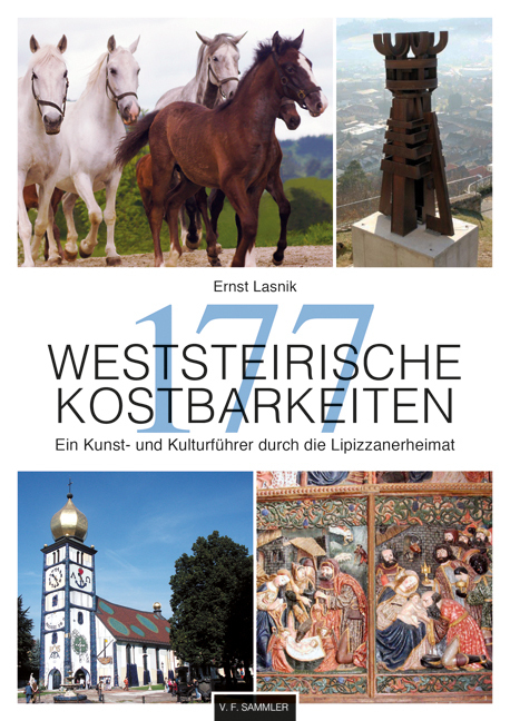 Cover: 9783853652732 | 177 Weststeirische Kostbarkeiten | Ernst Lasnik | Taschenbuch | 2014