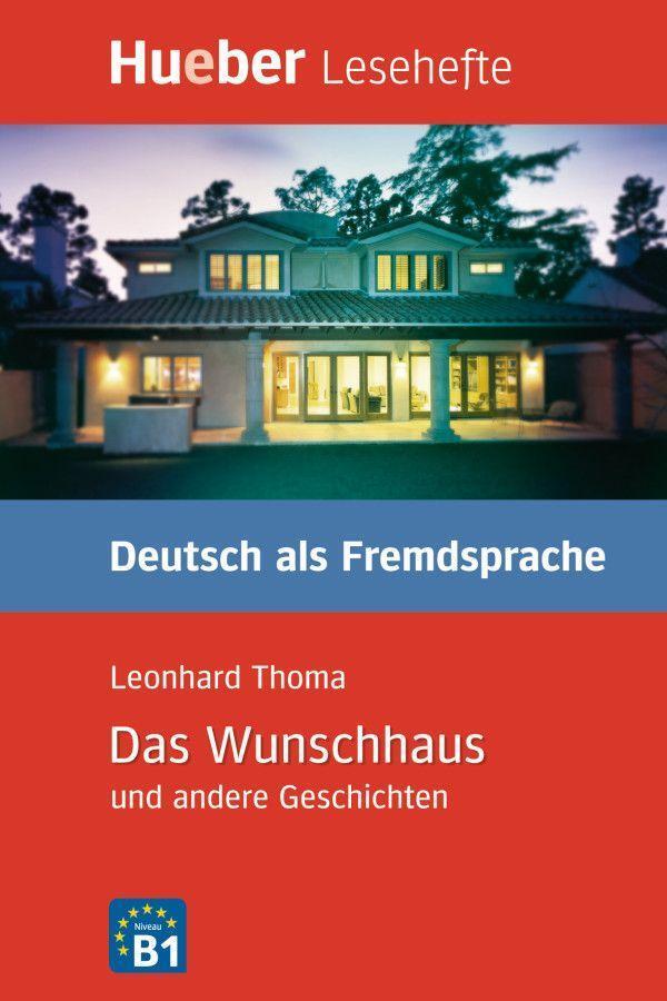 Cover: 9783190016709 | Lesehefte Deutsch als Fremdsprache Stufe B1. Das Wunschhaus und...