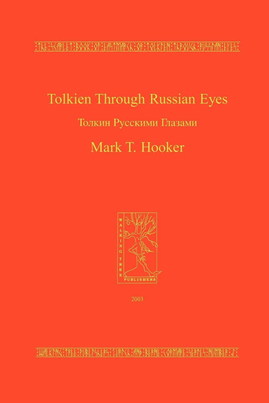 Cover: 9783952142479 | Tolkien Through Russian Eyes | Mark T. Hooker | Taschenbuch | Englisch