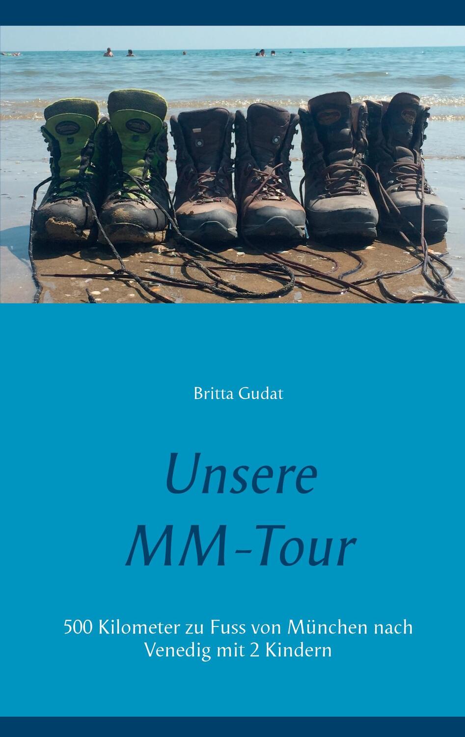 Cover: 9783752642070 | Unsere MM-Tour | Britta Gudat | Taschenbuch | Books on Demand