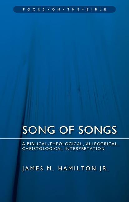 Cover: 9781781915608 | Song of Songs | James M., Jr. Hamilton | Taschenbuch | Englisch | 2015