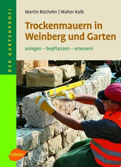 Cover: 9783800176007 | Trockenmauern in Weinberg und Garten | Anlegen, bepflanzen, erneuern