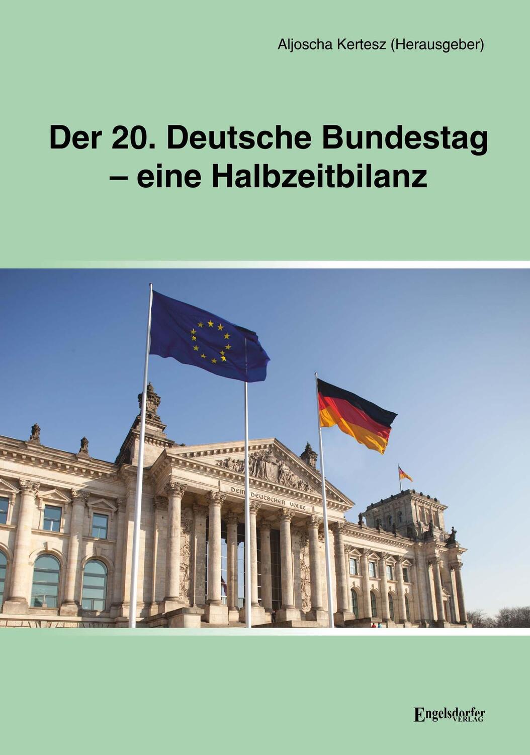 Cover: 9783969406885 | Der 20. Deutsche Bundestag - eine Halbzeitbilanz | Aljoscha Kertesz